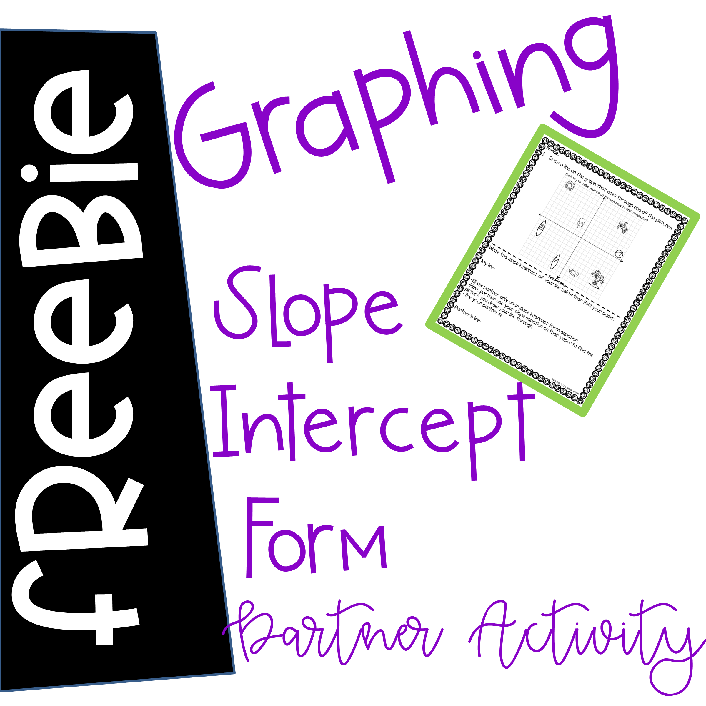 Graphing Slope Intercept Form Activities - Anna Kelly